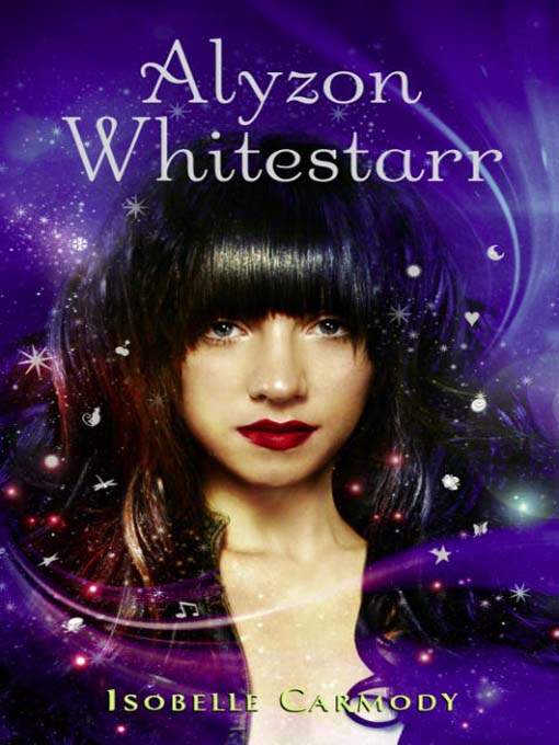 Title details for Alyzon Whitestarr by Isobelle Carmody - Available